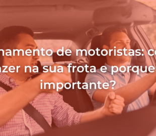 imagem de homem auxiliando outro na direção de um carro com o título do artigo de treinamento de motoristas sobreposto